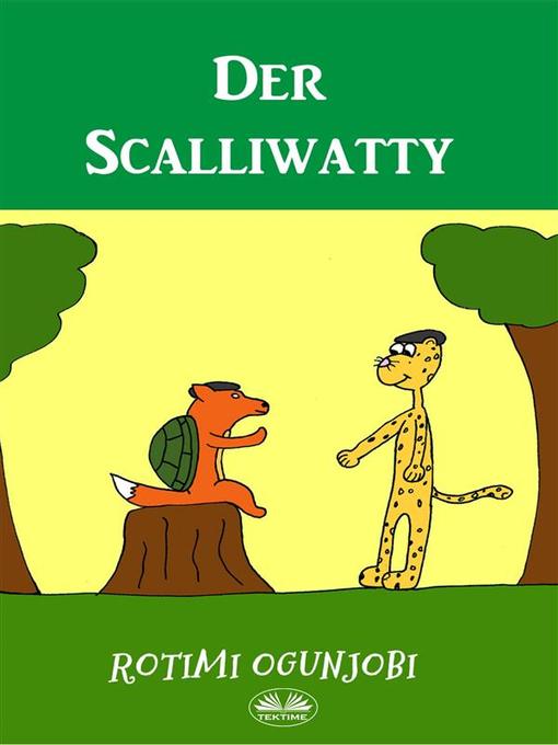 Title details for Der Scalliwatty by Rotimi Ogunjobi - Available